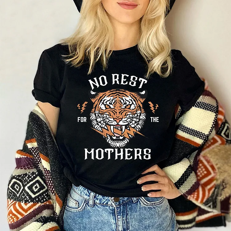 No Rest for the Mothers Shirt, Funny Tiger Mom Shirt, Mother's Day Shirt, Mothers Day Gift Idea