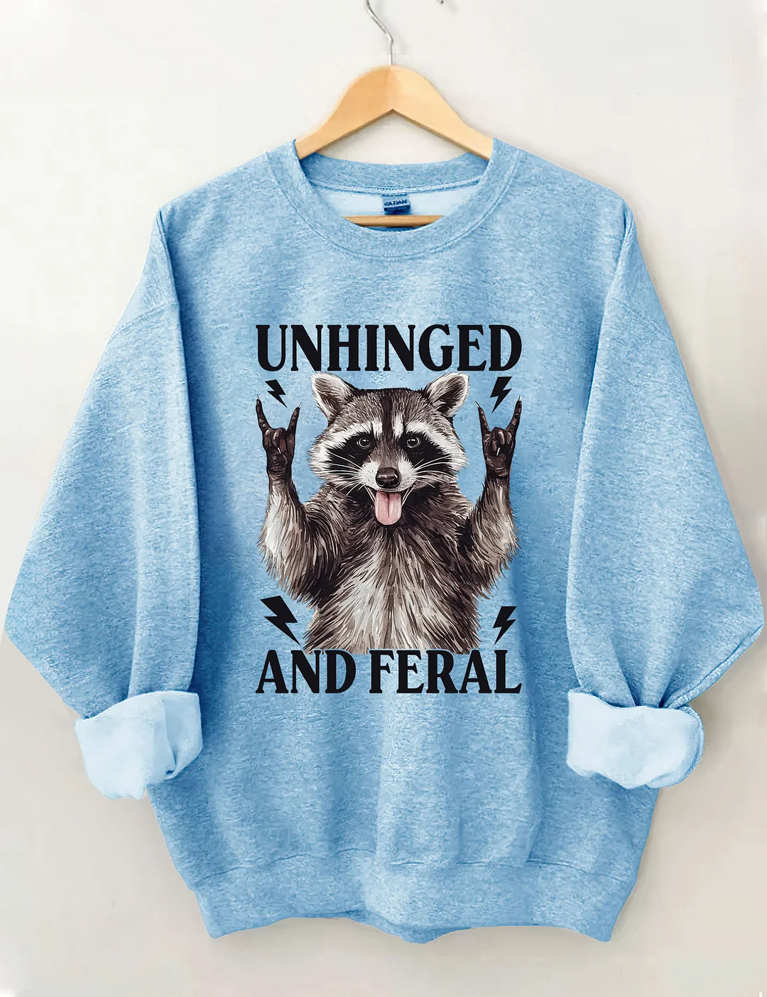 Unhinged And Feral Sweatshirt