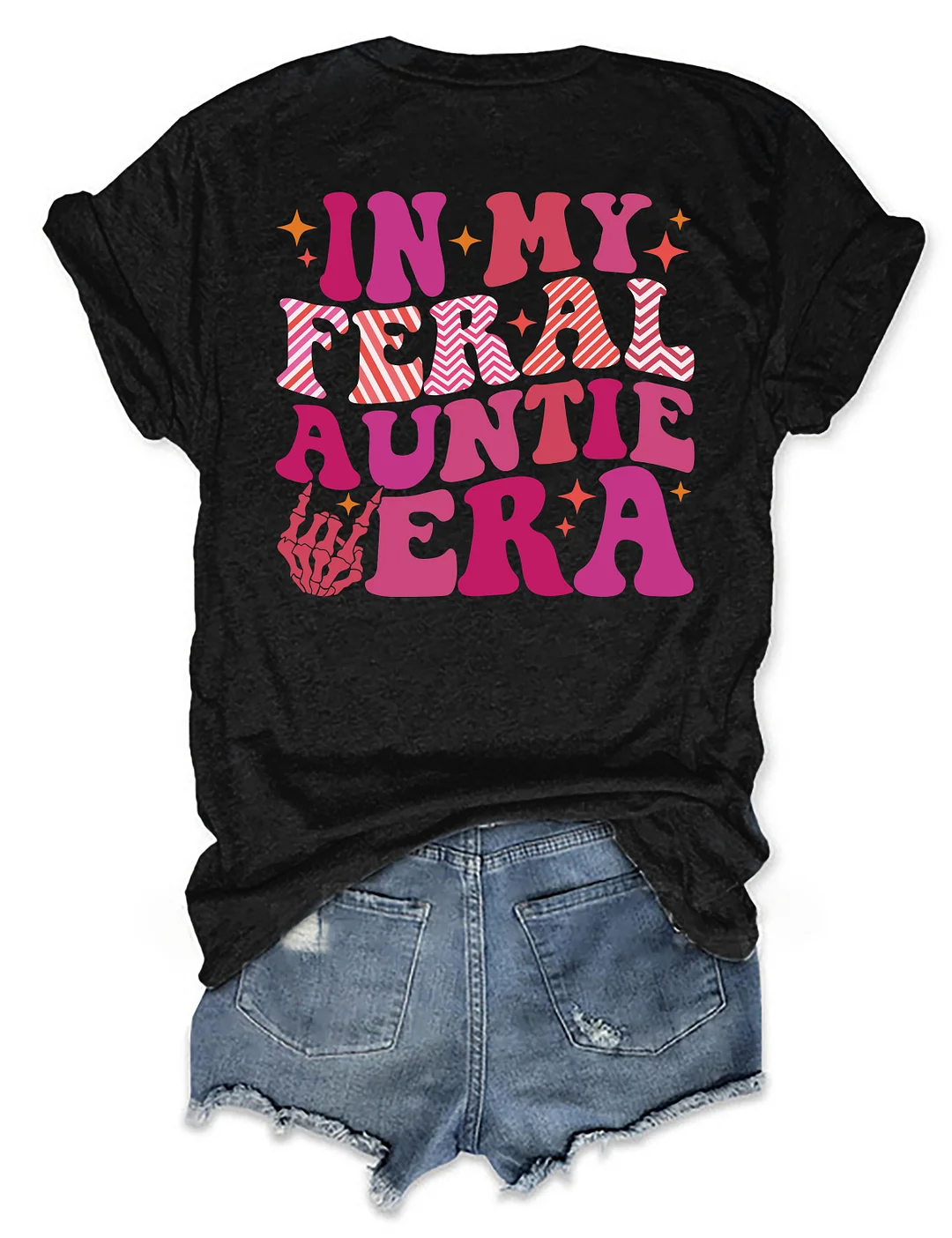 Somebody's Feral Aunt T-shirt
