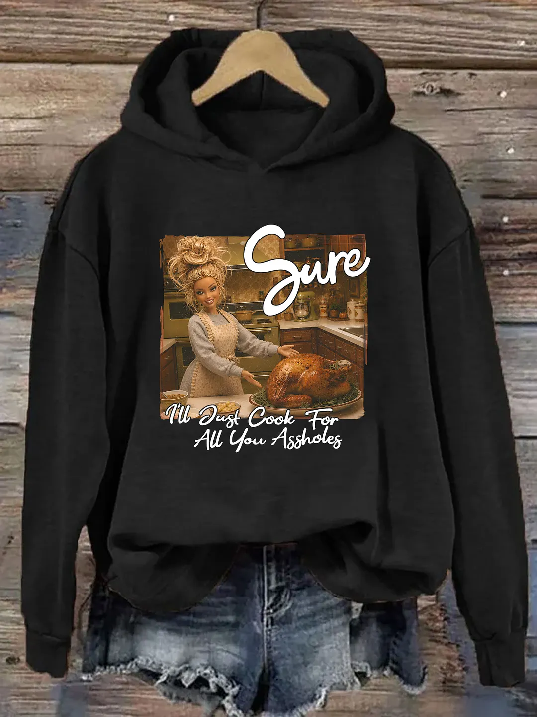 I'll Just Cook For All You Assholes Funny Doll Thanksgiving Hoodie