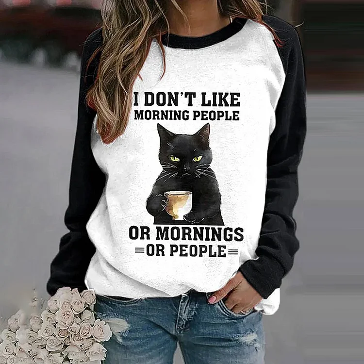 Simpfit I Don&#39;t Like Morning People Or Mornings Or People Grumpy Coffe Black Cat Bedrucktes Freizeit-Sweatshirt