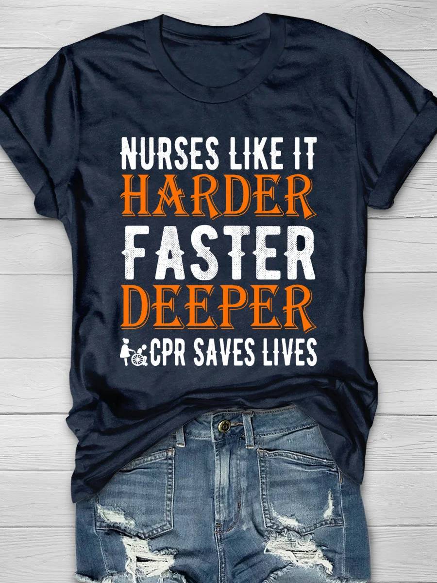 Nurses Like It Harder Faster Deeper Print Short Sleeve T-shirt