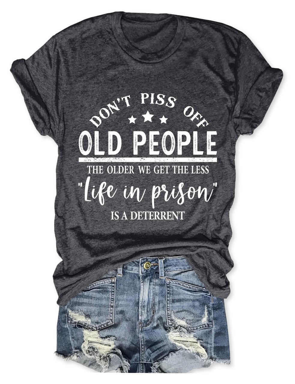 Don't Piss Off Old People T-Shirt