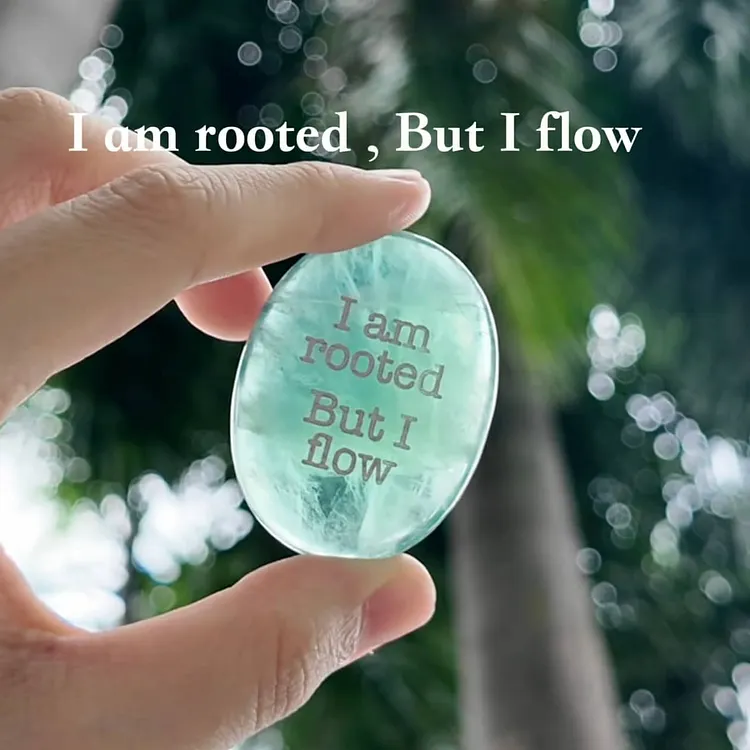 Green Fluorite Crystal Worry Stone &ndash; &ldquo;I Am Rooted But I Flow&rdquo;