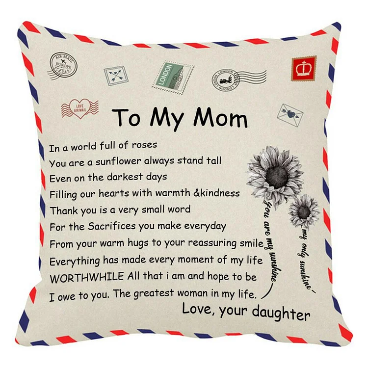 Daughter to Mom Pillowcase "The Greatest Woman In My Life"