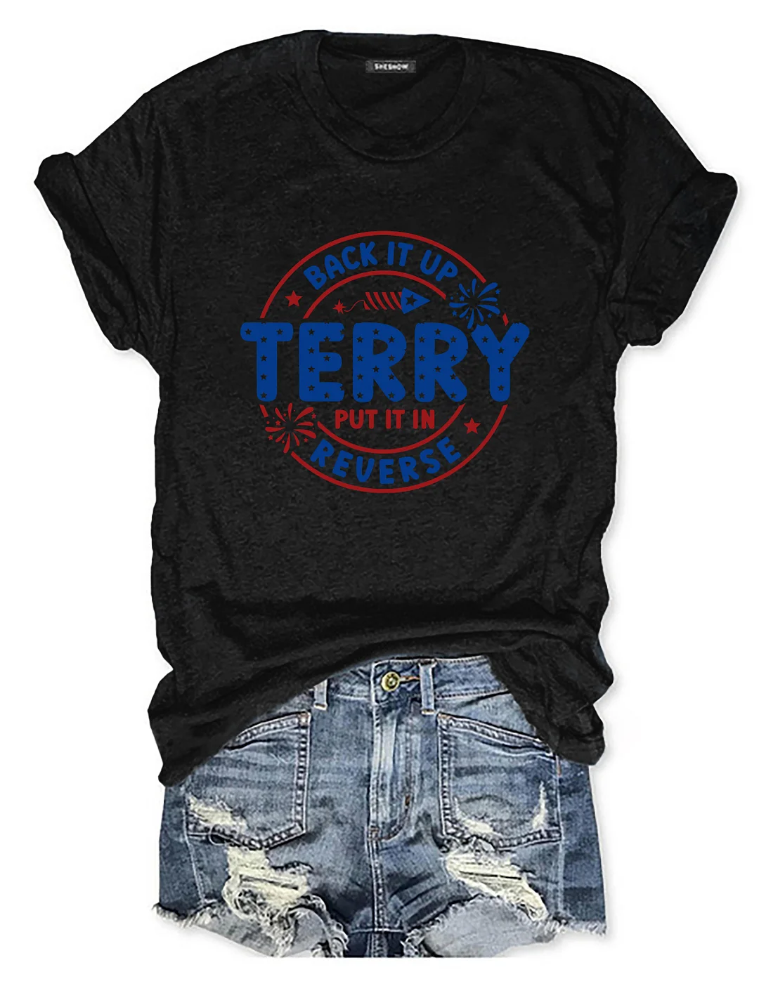 Back It Up Terry Put It In Reverse T-shirt
