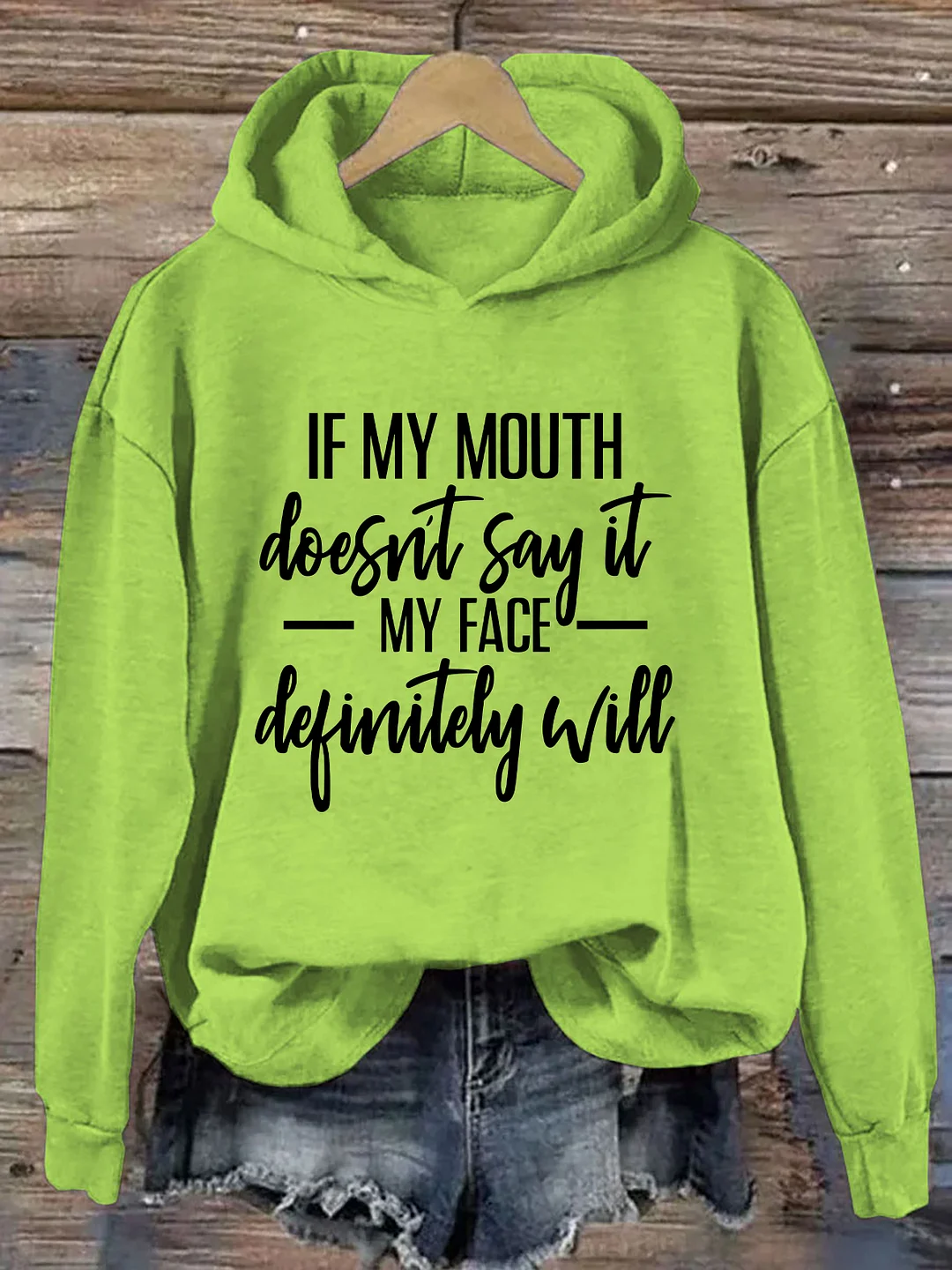 If My Mouth Doesn't Say It My Face Definitely Will Hoodie
