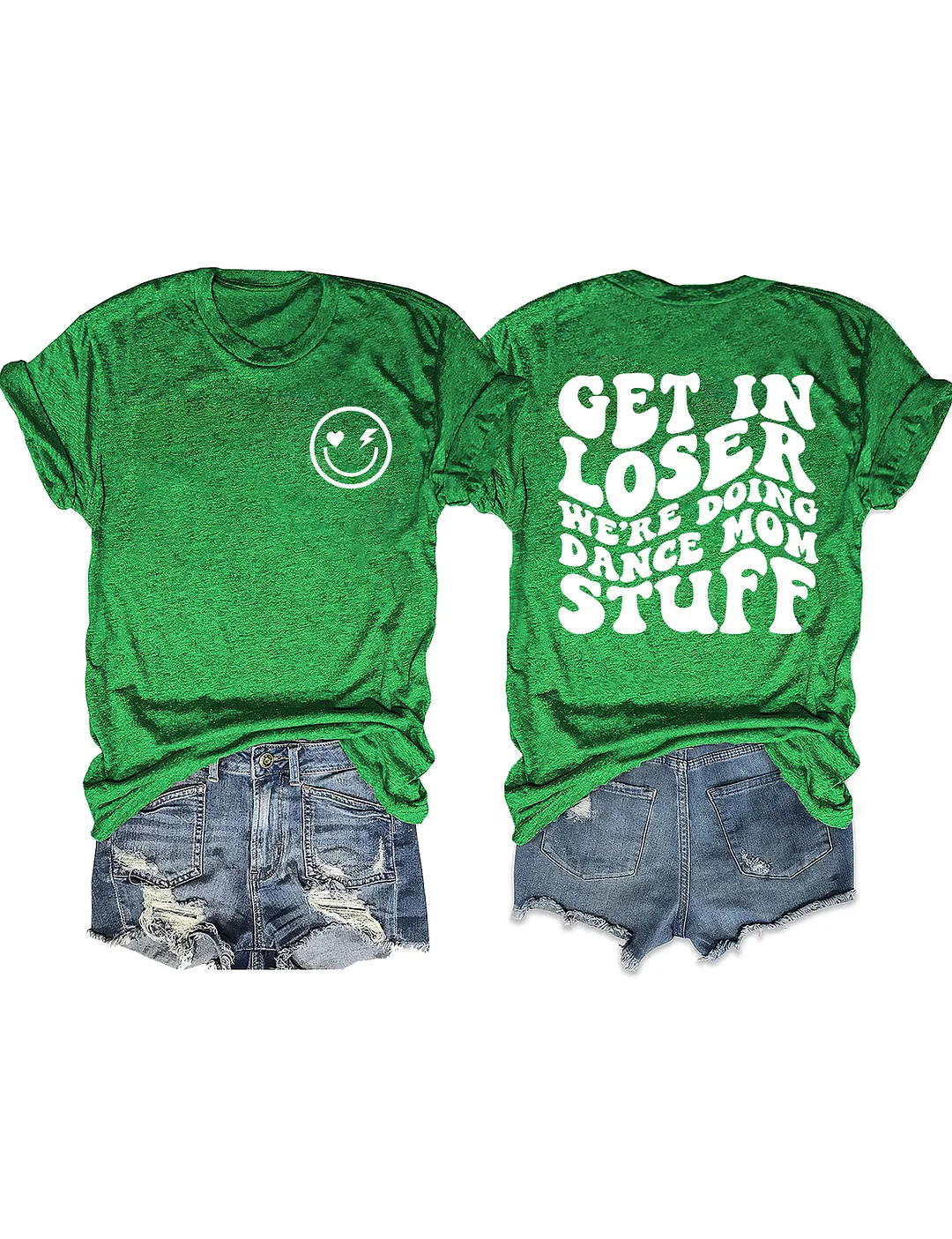Get In Loser We're Doing Dance Mom Stuff T-shirt