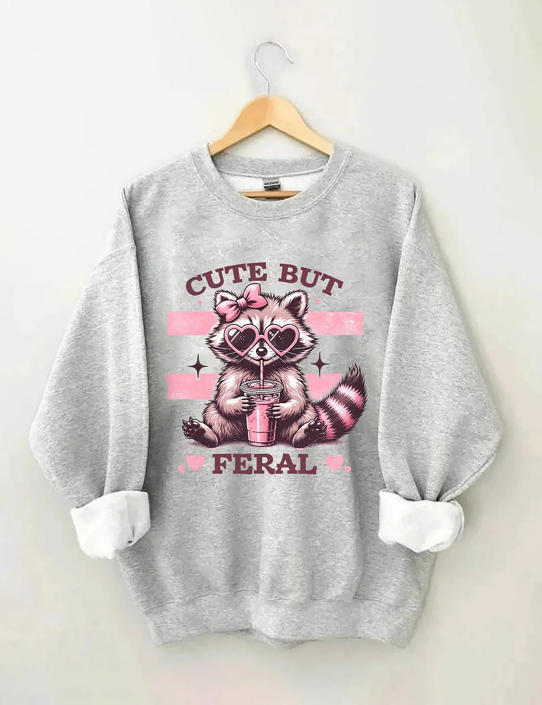 Cute But Feral Sweatshirt