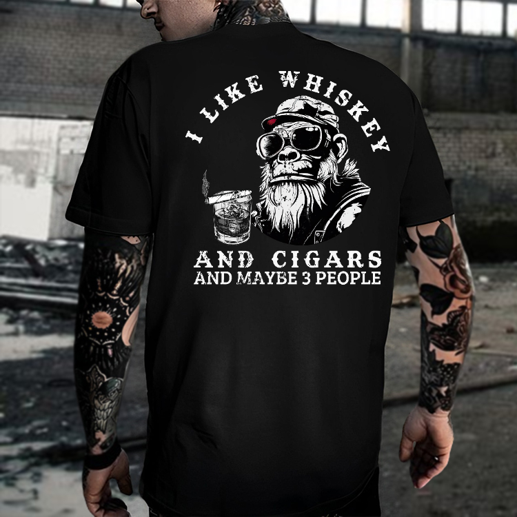 "I Like Whiskey And Cigars And Maybe 3 People" T-shirt