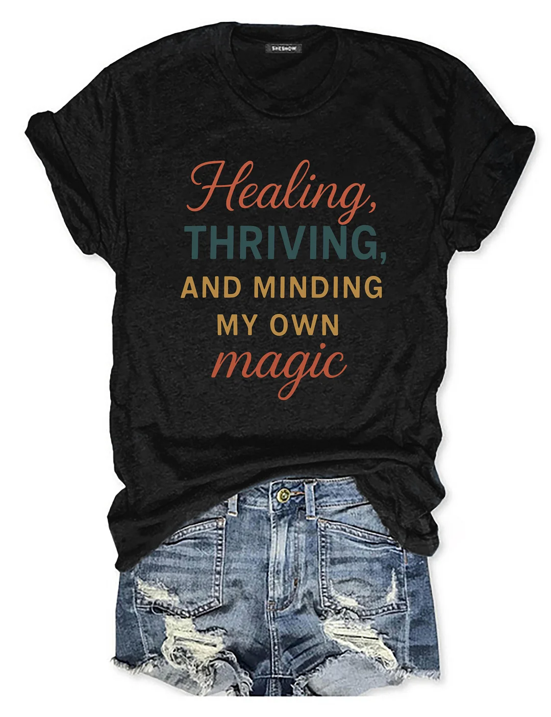 Healing Traveling And Minding My Own Magic T-shirt