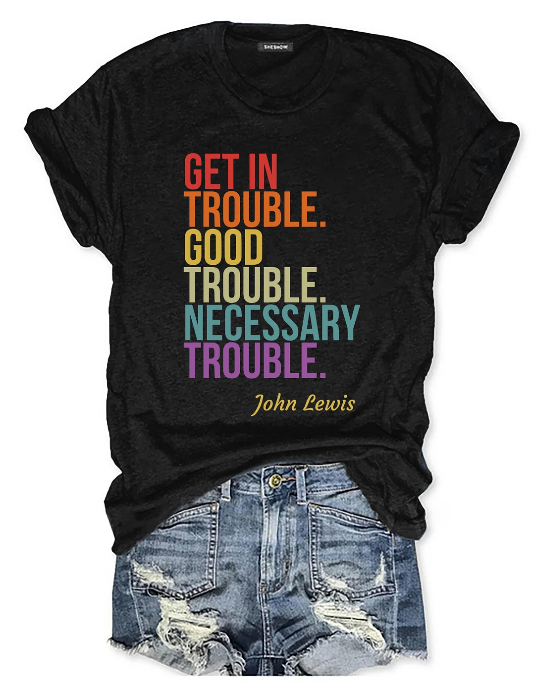 Get In Trouble Good Trouble Necessary Trouble T-shirt