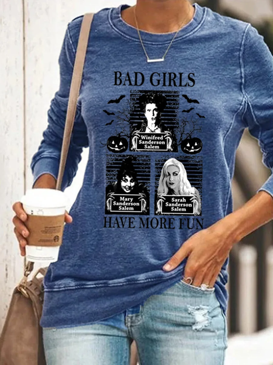 Bad Girls Have More Fun Hocus Pocus Halloween Sweatshirt