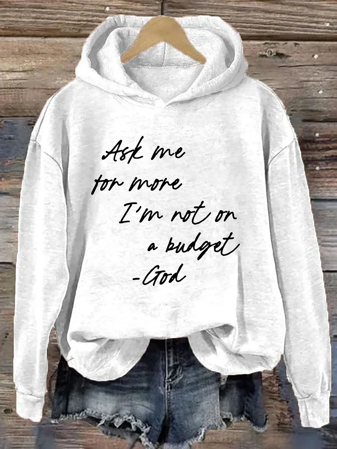 Ask Me For More I'm Not On A Budget Hoodie