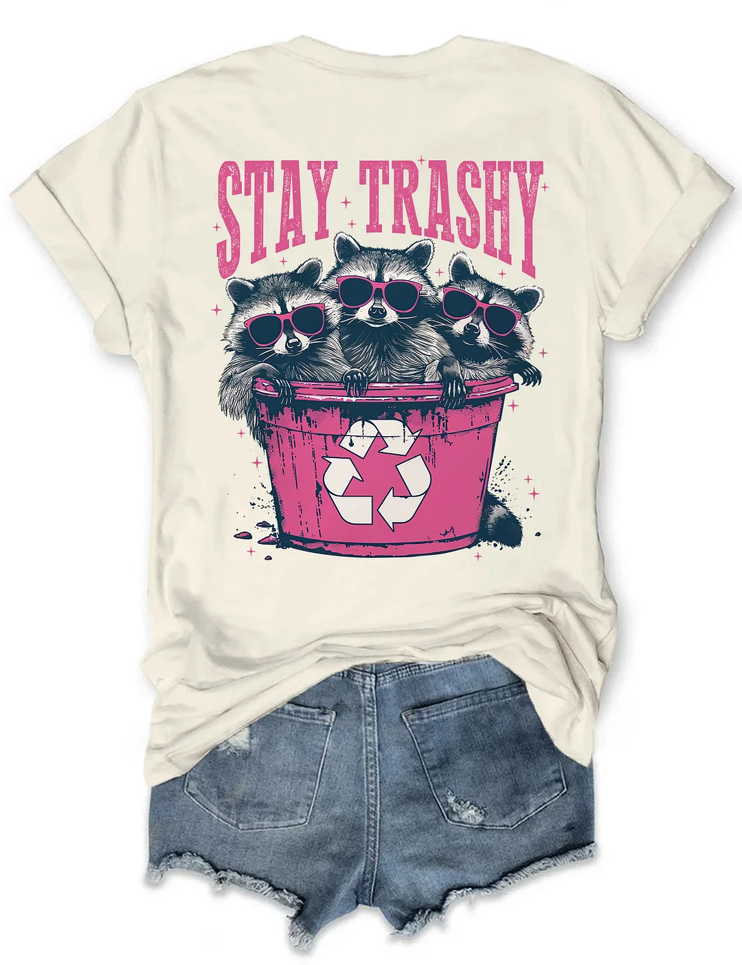 Stay Trashy T-Shirt
