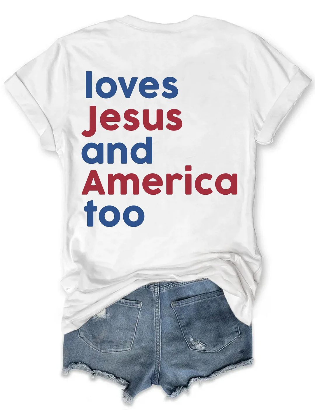 Faith Family Freedom Loves Jesus And America Too T-shirt
