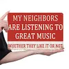 My neighbor is listening to great music - Vintage Metal Signs(8*12Inch) - Music
