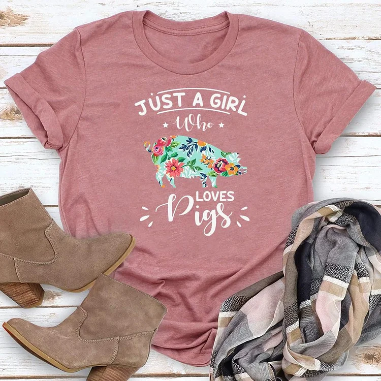 Just A Girl Who Loves Pigs Round Neck T-shirt