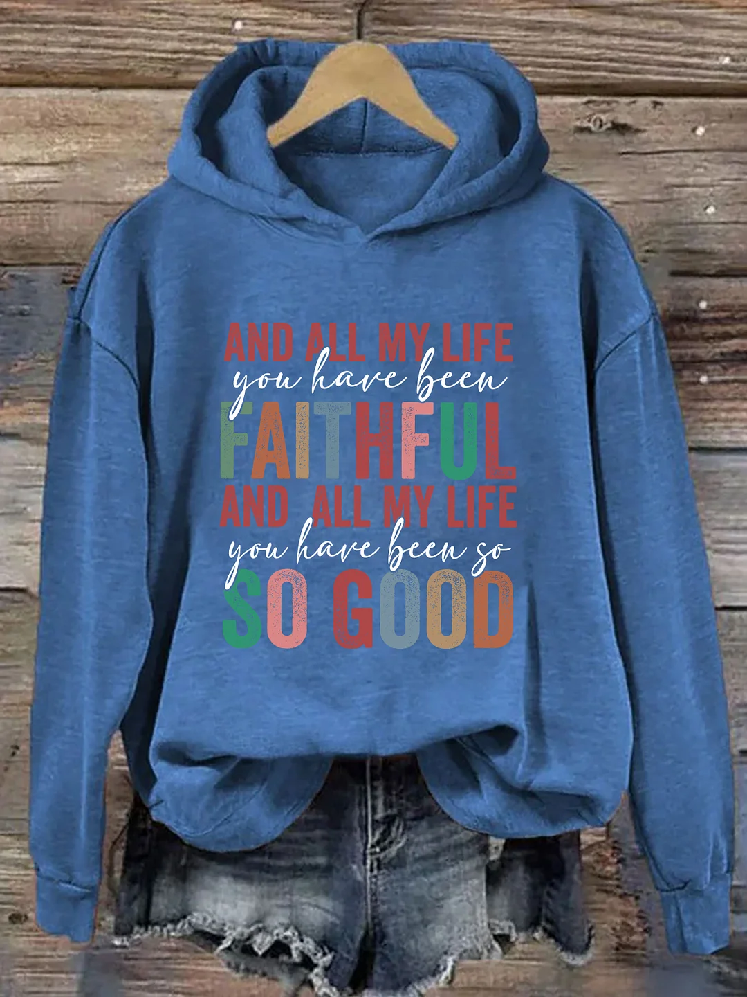All My Life Faithful Hoodie