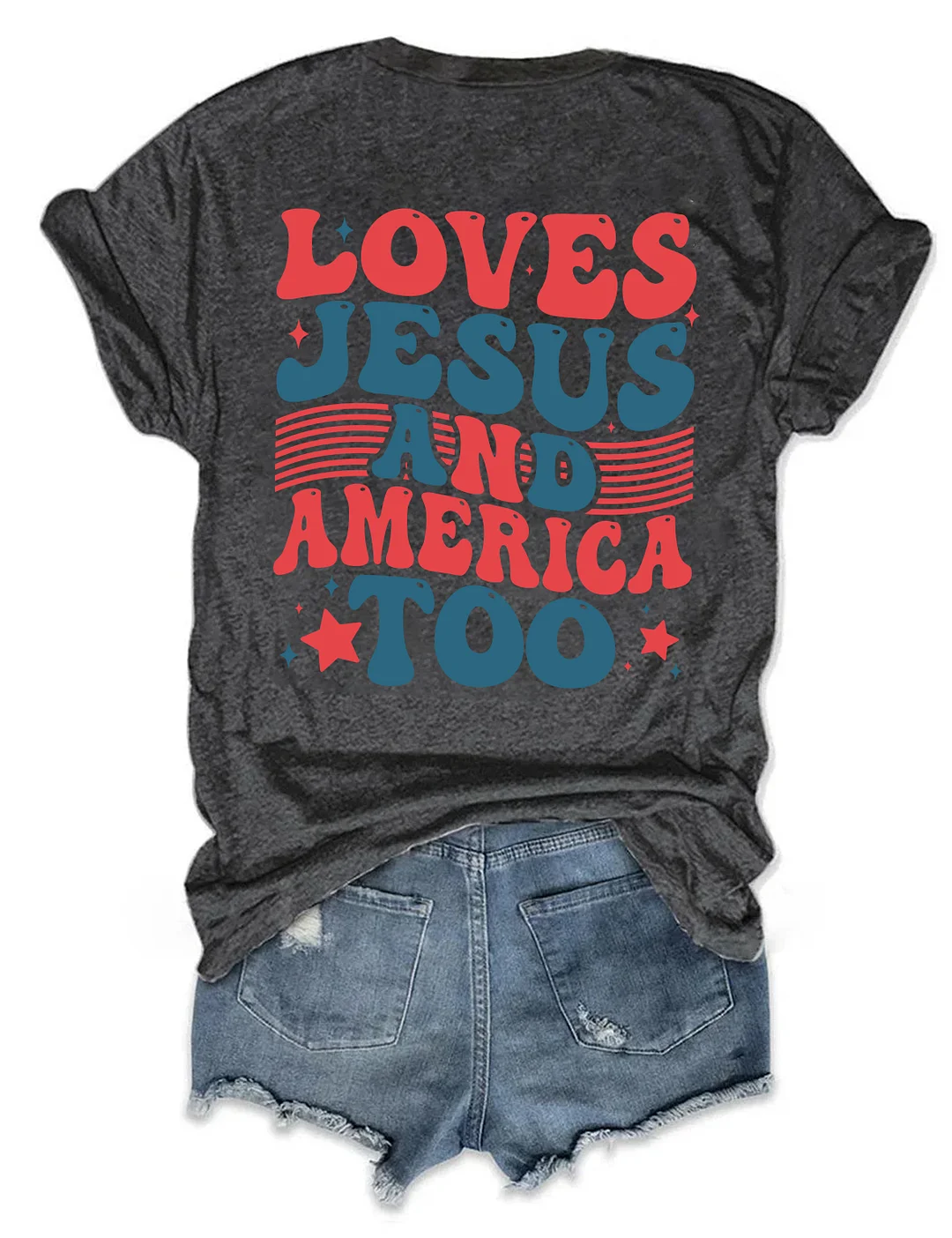 Loves Jesus And America Too T-shirt
