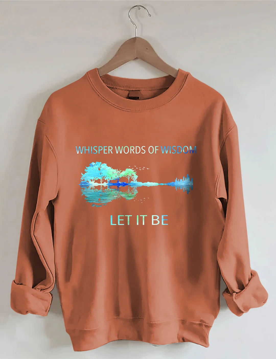 Whisper Words Of Wisdom Sweatshirt