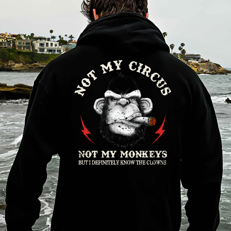 Comstylish Not My Circus, Not My Monkey, But I Know All The Clown Hoodies