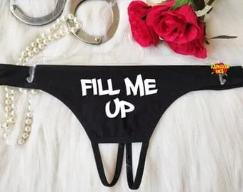 pornhint Pornhint Fill Me Up, Crotchless Panty, Fetish Underwear, Naughty Gift For Hotwife, Kinky Slutty Panties, Graphic Panties, Cuckold Lingerie, DDLG