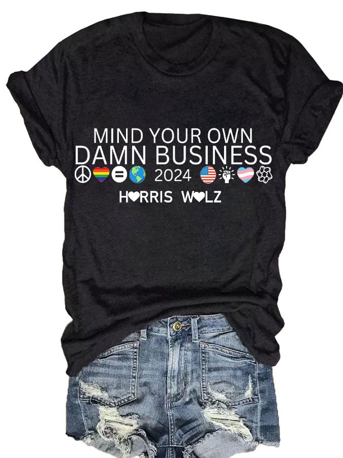 Women's "Mind Your Own Damn Business" Print T-Shirt