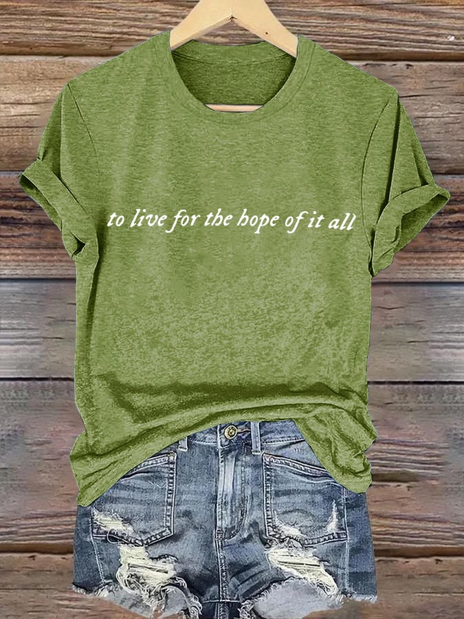 Retro To Live For The Hope Of It All Print T-Shirt