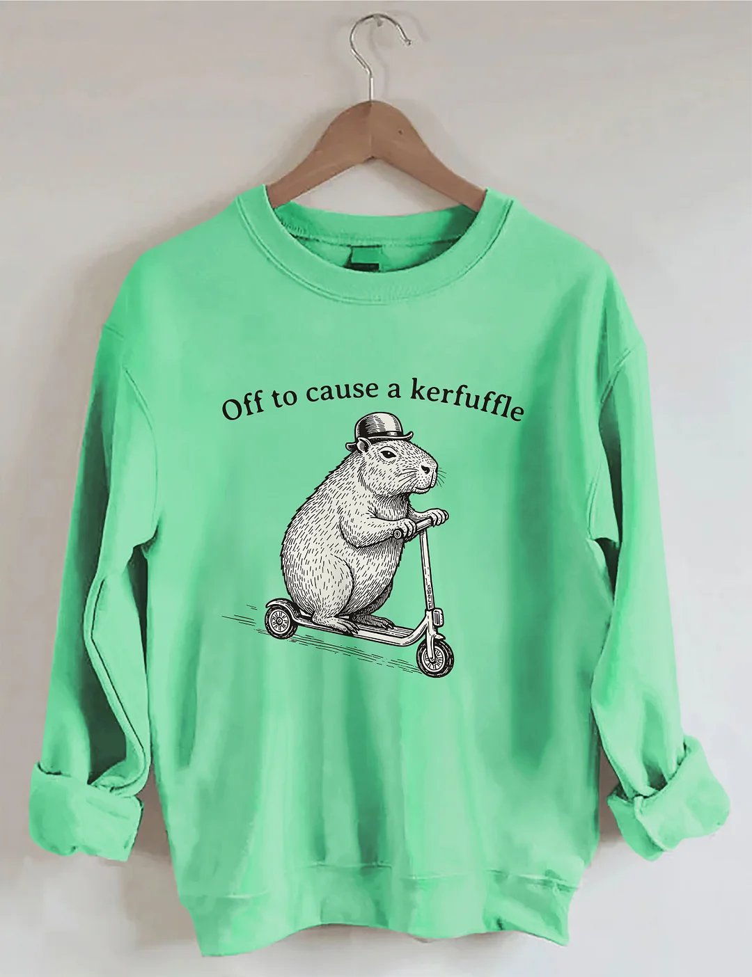 Off To Cause A Kerfuffle Sweatshirt
