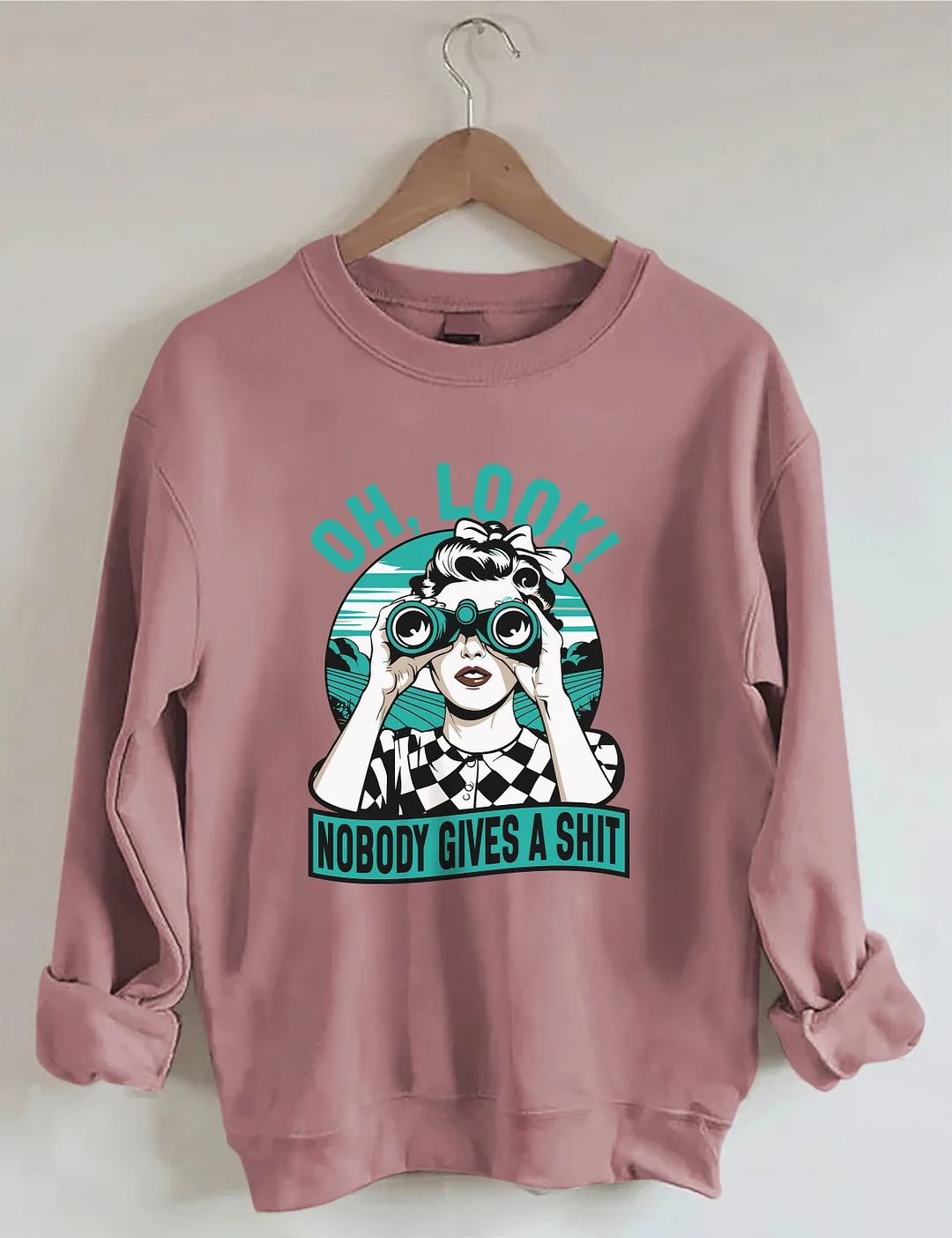 Oh Look Nobody Gives A Shit Sweatshirt