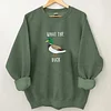 WHAT THE DUCK Prints Characteristic Sweatshirt