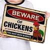 Beware Of Chickens No Responsible For Injury Or Death You Have Been Warned - Vintage Metal Signs - 20*30cm/30*40cm - Warning&Farm