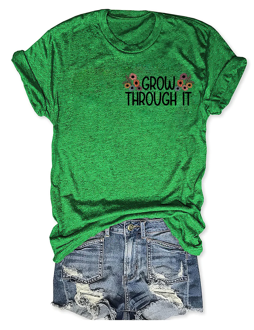 Grow Through It T-shirt