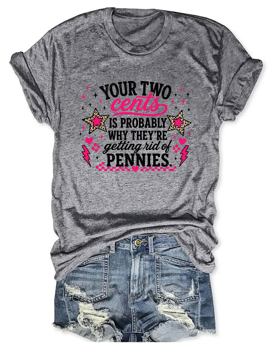 Your Two Cents Getting Rid Of Pennies T-shirt