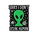Alien Says Hello