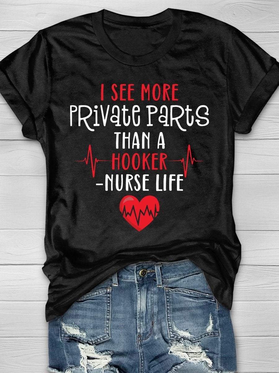 I've Seen More Private Parts Than A Hooker Poster Print Short Sleeve T-shirt