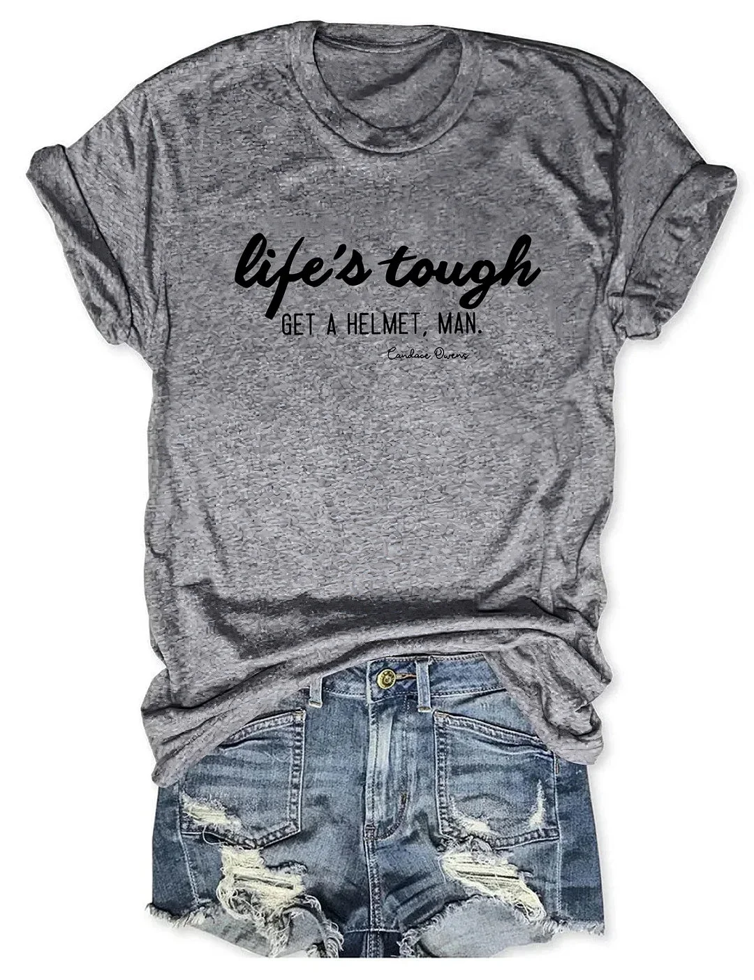 Life's Tough Get A Helmet Man Printed Round Neck Short Sleeve T-Shirt