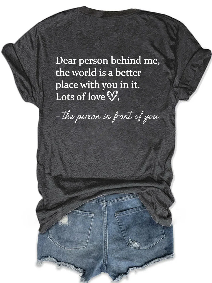 The World Is A Better Place With You In It T-shirt
