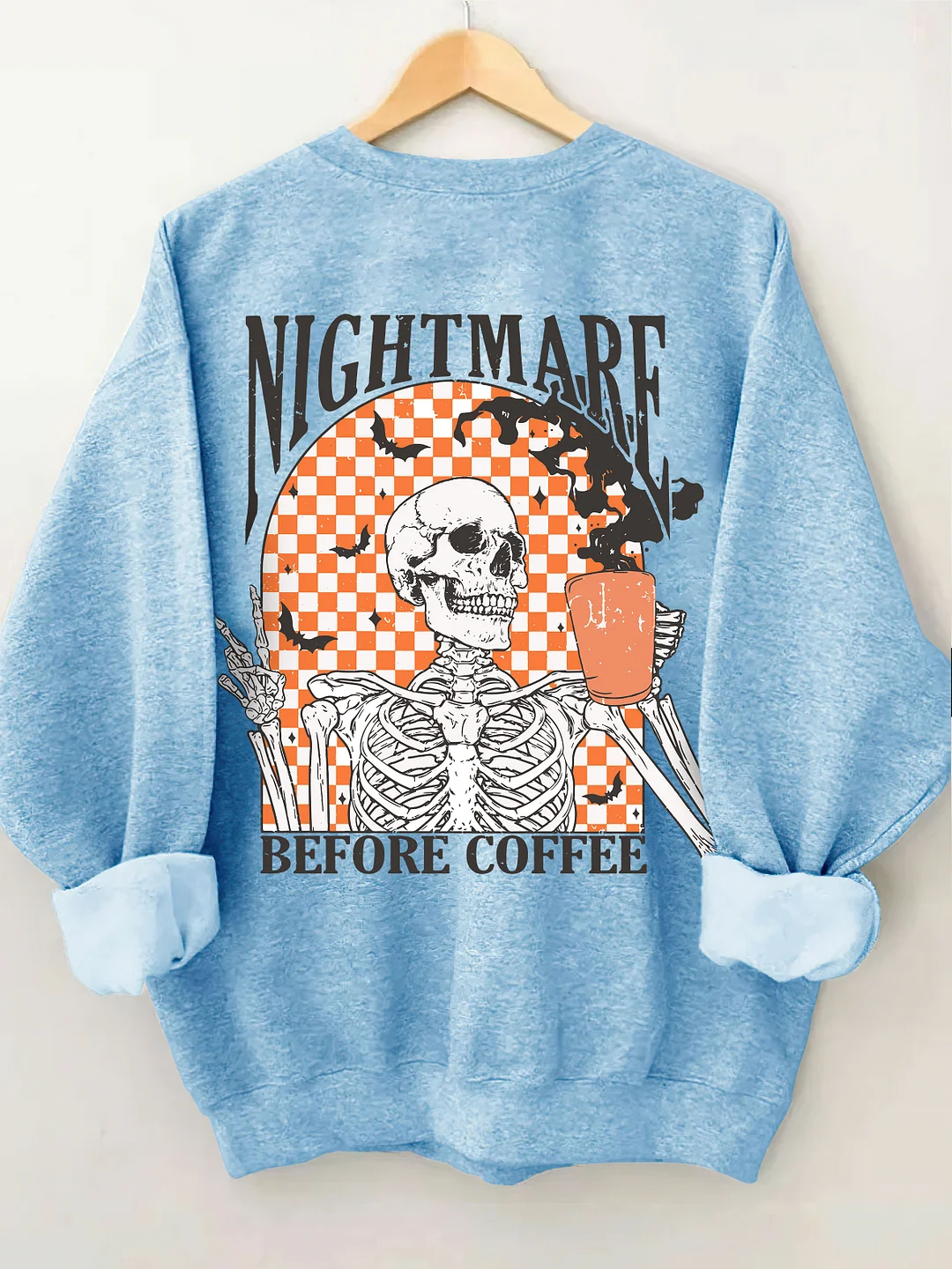Nightmare Before Coffee Halloween Skeleton Sweatshirt