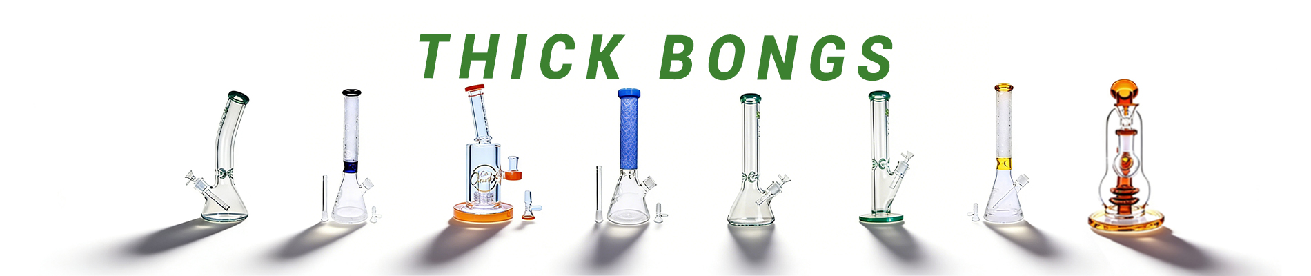 Thick Bongs