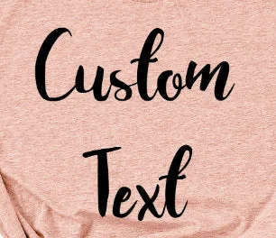 Custom Text Printed T-shirt