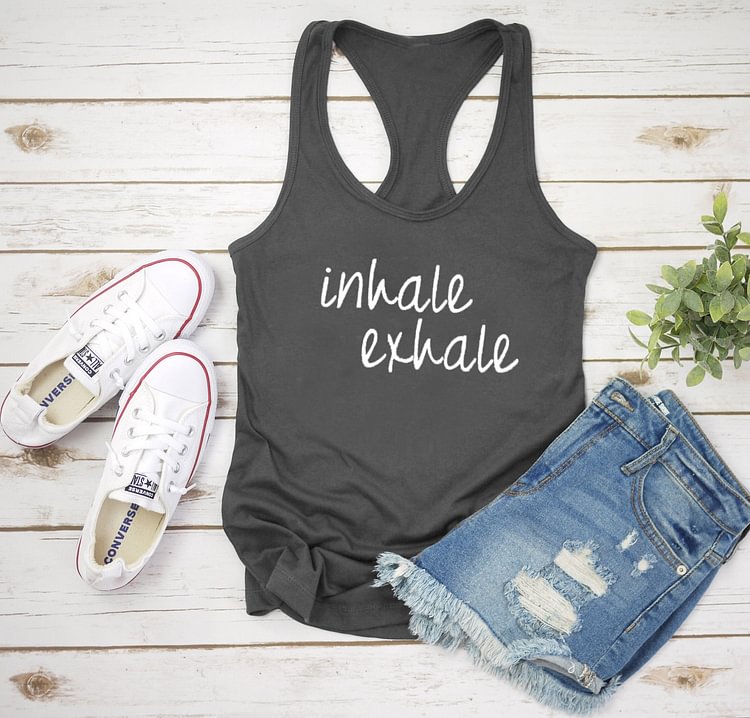 Inhale Exhale Fitness Yoga Cute Workout Tanks Funny Women Fashion Undershirt Singlet Sleeveless Tumblr Casual Funny Garment Top - Life is Beautiful for You - SheChoic