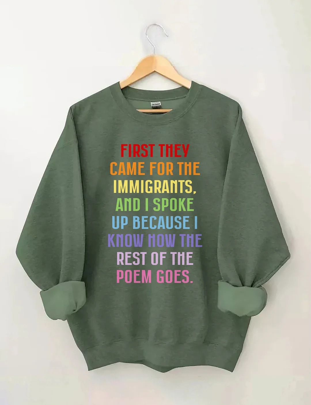 First They Came For The Immigrants Sweatshirt