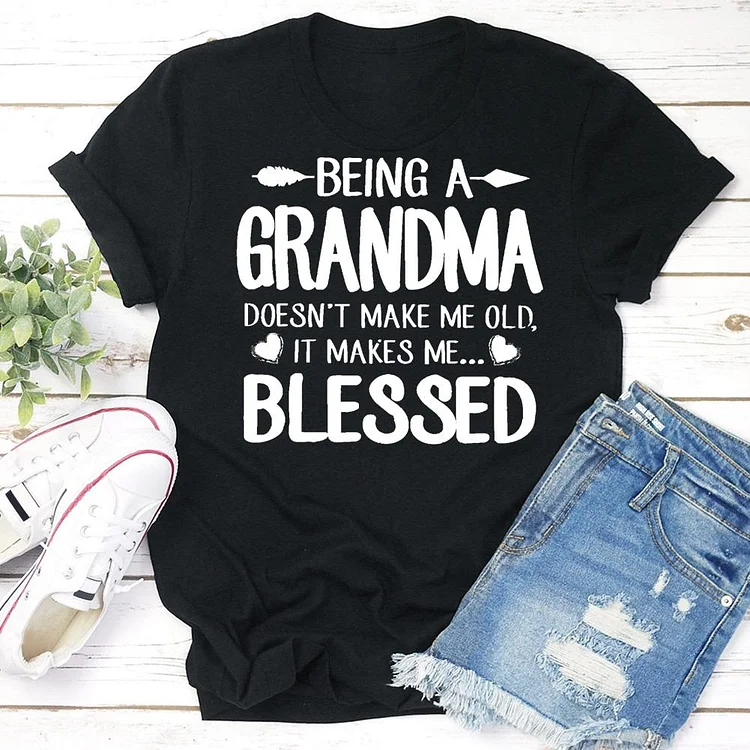 Being a Grandma doesn't make me oldT-shirt Tee -03261-Annaletters