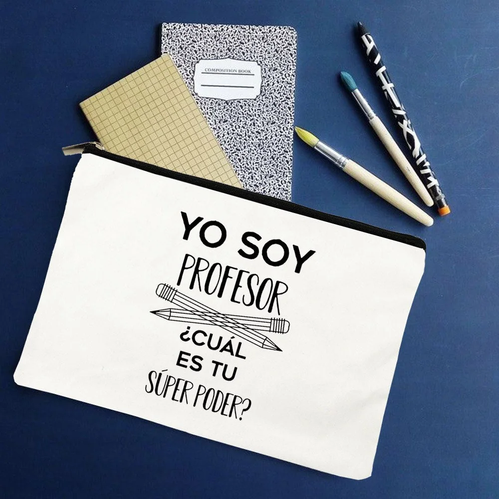 Yo Soy Profesor Cual Es Tu Superpoder Spanish Makeup Bags Teacher Canvas Pencil Storage Pouch Travel Toiletries Organizer Gifts