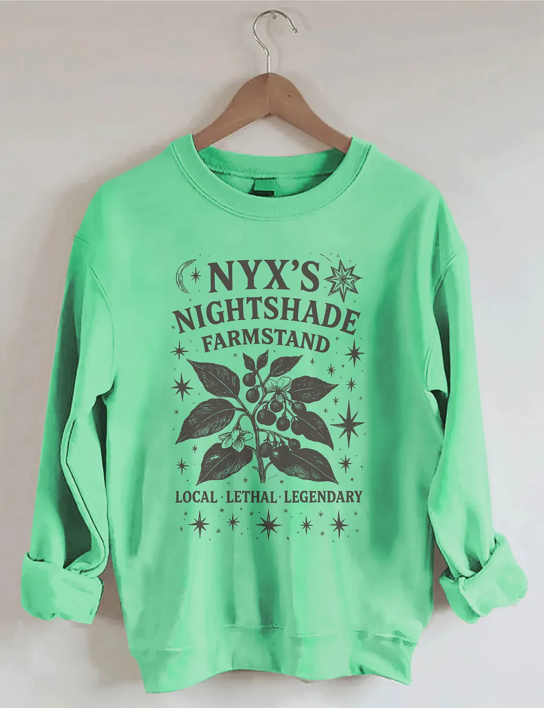Nyx's Nightshade Farmstand Local Lethal Legendary Sweatshirt