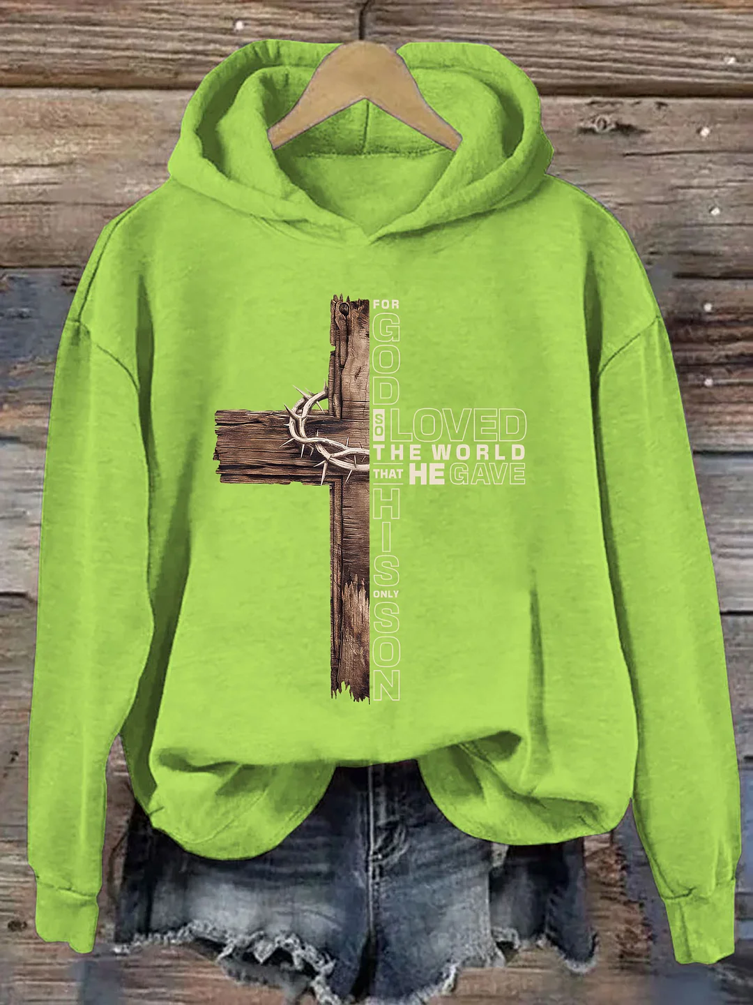 For God So Loved The World That He Gave His Only Son Hoodie