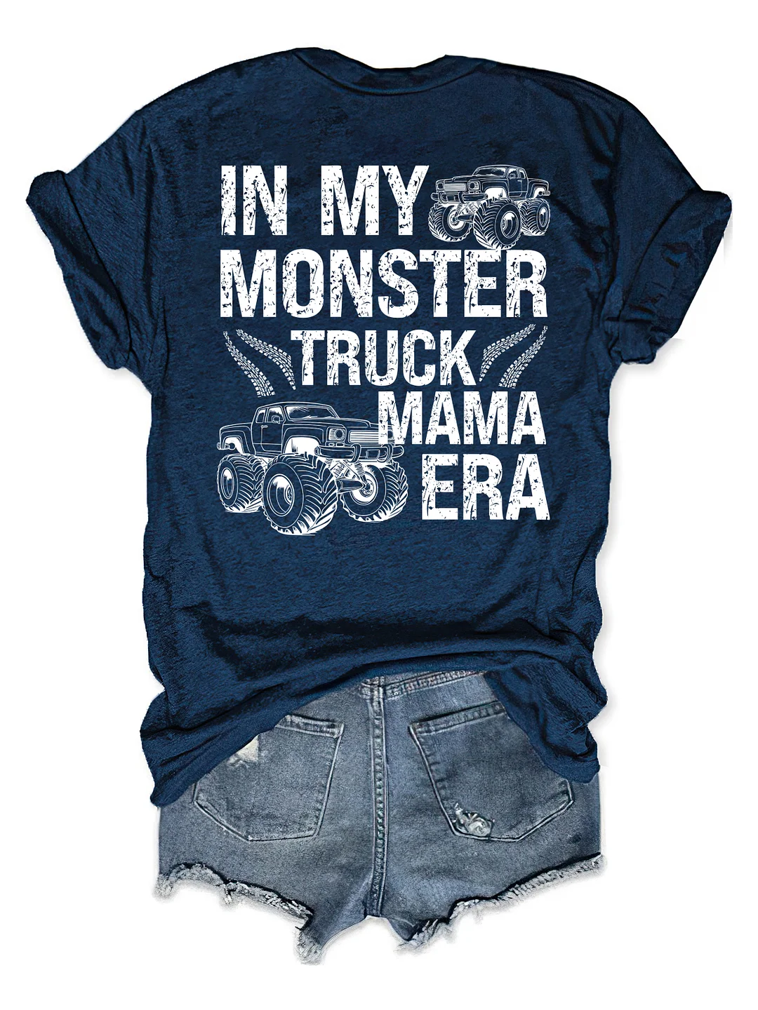 In My Monster Truck Mama Era T-shirt