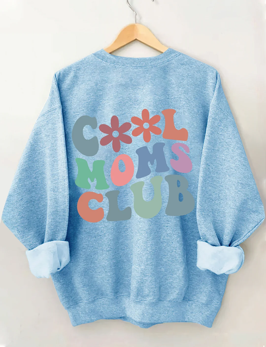 Cool Moms Club Sweatshirt